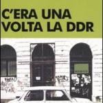 C'era una volta la DDR