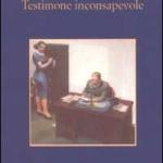 Testimone inconsapevole