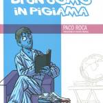 Memorie di un uomo in pigiama
