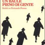  Tabucchi, Antonio - Un baule pieno di gente. Scritti su Fernando Pessoa 