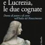 Isabella e Lucrezia, le due cognate