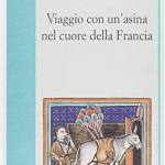 Stevenson, R.L. - Viaggio con un'asina nel cuore della Francia 