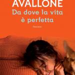 Da dove la vita � perfetta