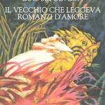 Il vecchio che leggeva romanzi d'amore