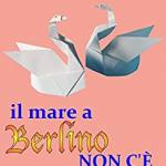  Il mare a Berlino non c'è (EBook) 