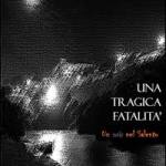  Una tragica fatalità 