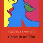  Come in un film 