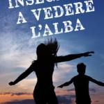  Insegnami a vedere l'alba 