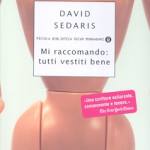 Mi raccomando: tutti vestiti bene