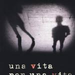  Una vita per una vita 