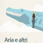 Aria e altri coccodrilli 