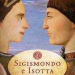  Sigismondo e Isotta. Una storia d'amore 
