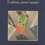  E adesso, pover'uomo? 