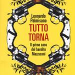 Tutto torna. La prima indagine del bandito Mazzacani