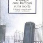 Dialoghi con i bambini sulla morte