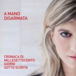  A mano disarmata 