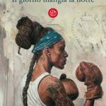 Il giorno mangia la notte 