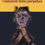 I miracoli della perpetua