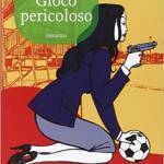  Gioco pericoloso (Lolita Lobosco 04) 