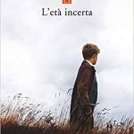 -L'età incerta 
