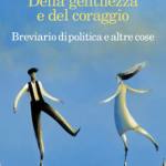  Della gentilezza e del coraggio 