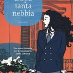Genisi, Gabriella - Dopo tanta nebbia (Lolita Lobosco 07) 