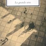 La grande sera