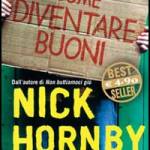 Come diventare buoni