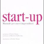 Start-up. Manuale per nuovi imprenditori