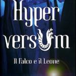Hyperversum. Il Falco e il Leone