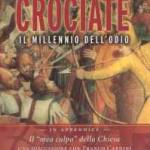Crociate. Il millennio dell'odio