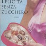 Felicità senza zucchero