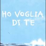 Ho voglia di te