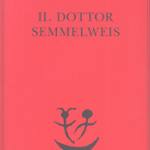 Il dottor Semmelweis