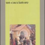 Memorie di un cacciatore