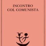 Incontro col comunista