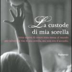 Picoult, Jodi - La custode di mia sorella
