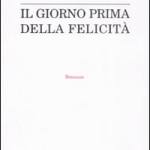 Il giorno prima della felicità