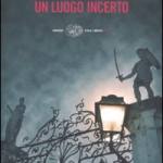 Un Luogo Incerto