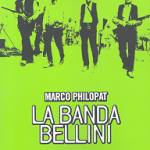 La banda Bellini