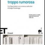 Una solitudine troppo rumorosa