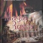 Magia rossa. La rivolta degli spettri
