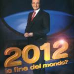 2012 la fine del mondo?
