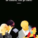 Un sabato, con gli amici