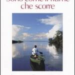 Sono come il fiume che scorre