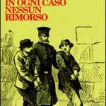 In ogni caso nessun rimorso
