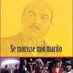 Se morisse mio marito