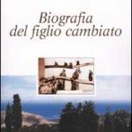 La biografia del figlio cambiato