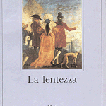 La lentezza