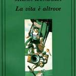 La vita è altrove
